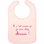 Bavoir fille Si c'est comme �a je vais chez Mamie - BB & Co