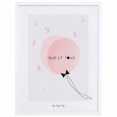 Poster encadré mum of love by my lovely thing (30 x 40 cm)