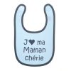 Bavoir ''J'aime ma maman ch�rie'' ciel et marine  