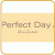 Perfect day