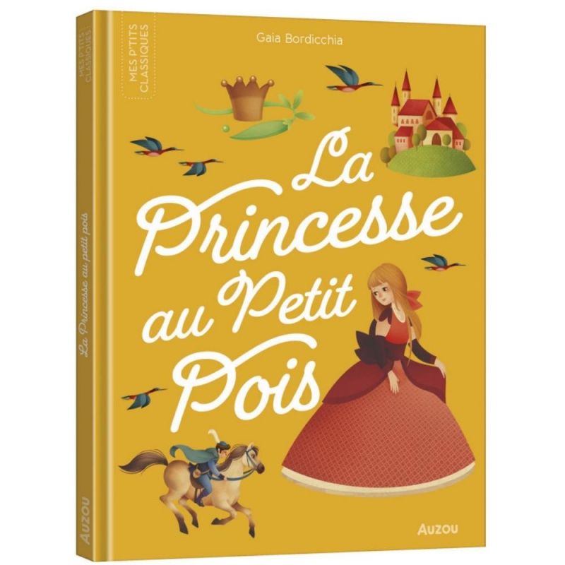 Livre La princesse au petit pois (collection Les P'tits Classiques) Auzou Editions