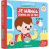 Livre Mon anim'agier Premiers apprentissages - Je mange comme un grand  par Auzou Editions