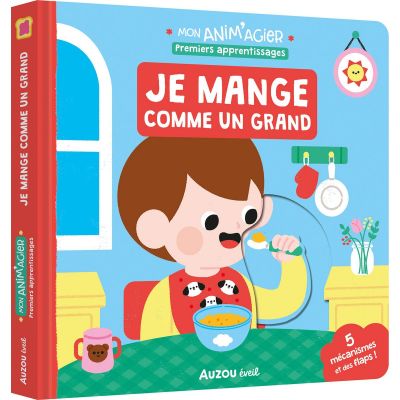 Livre Mon anim'agier Premiers apprentissages - Je mange comme un grand  par Auzou Editions