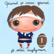 Tableau Quand je serai grand je serai rugbyman (30 x 30 cm)  par Isabelle Kessedjian