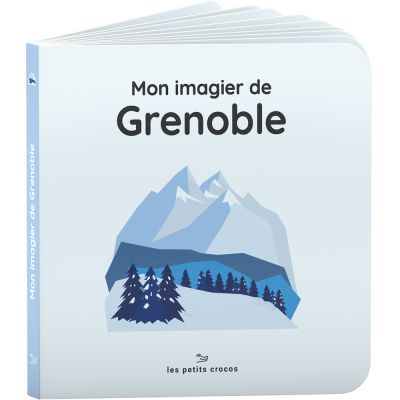 Mon imagier de Grenoble  par Les petits crocos