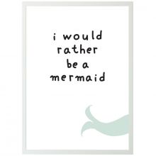 Affiche sirène I would rather be a mermaid (A3)  par A Little Lovely Company