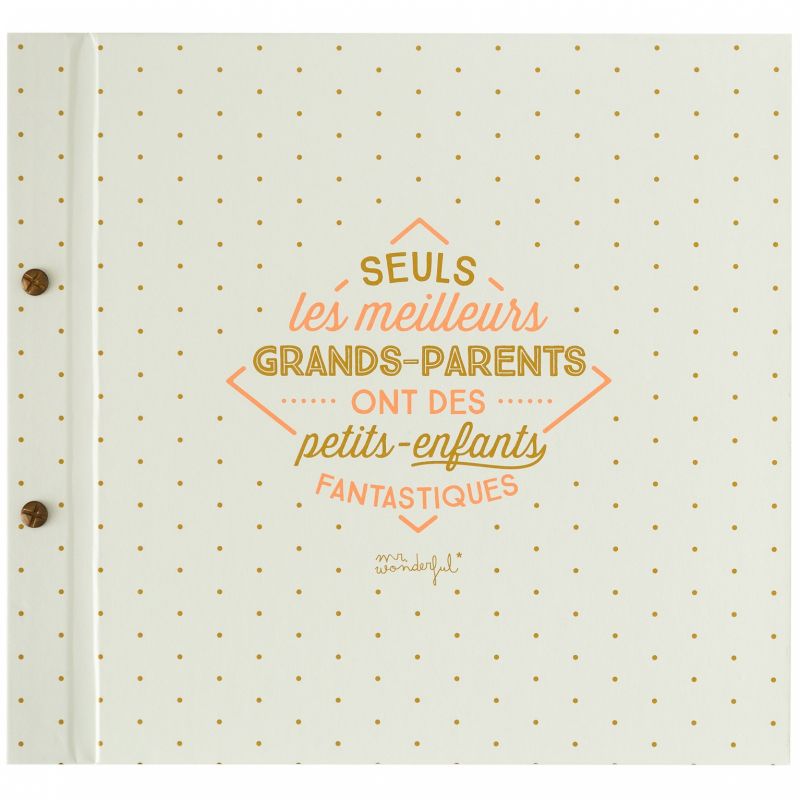 Album photo Seuls les meilleurs grands-parents ont des petits-enfants fantastiques (32 pages) Mr. Wonderful
