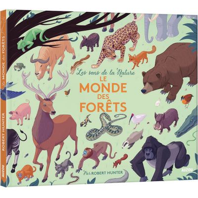 Livre sonore Le monde des forêts (collection Les sons de la nature) (Auzou Editions) - Couverture