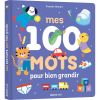 Livre d'éveil Mes 100 mots pour bien grandir - Auzou Editions