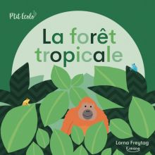 Livre La forêt tropicale  par Editions Kimane