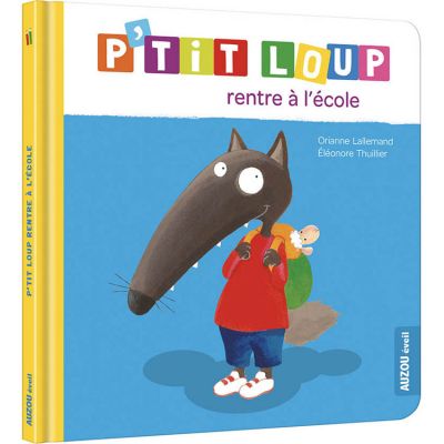 Livre P'tit loup rentre à l'école  par Auzou Editions