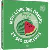 Mon livre des odeurs et des couleurs - Fruits en folie - Auzou Editions