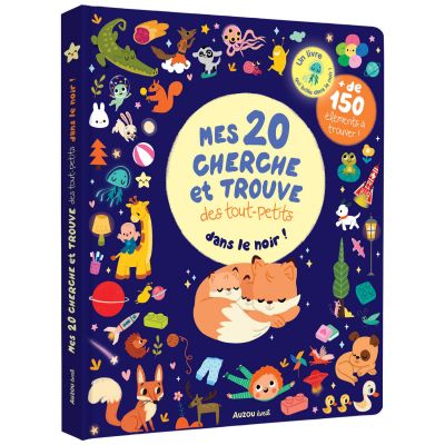 Livre Mes 20 cherches et trouve des tout-petits Qui brillent dans le noir ! Auzou Editions