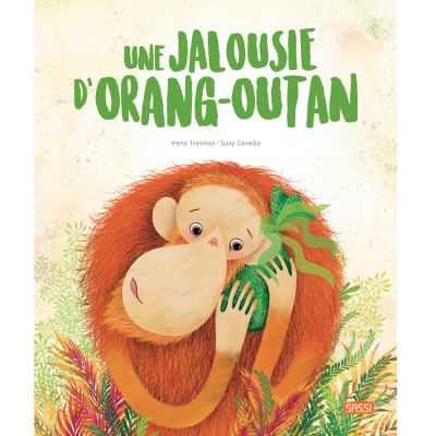 Livre Une jalousie d'orang-outan Sassi Junior