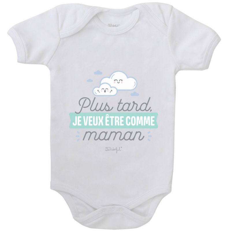 Body Plus tard je veux être comme maman (3-6 mois) Mr. Wonderful