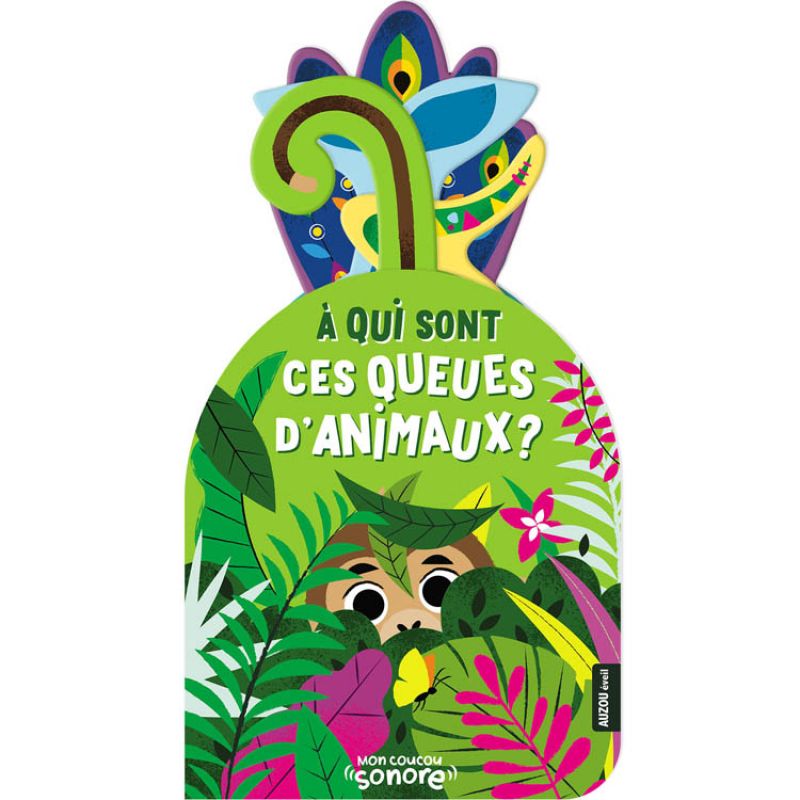 Livre Mon coucou sonore : à qui sont ces queues d'animaux ? Auzou Editions