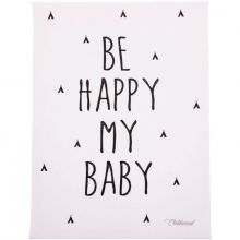 Tableau Be happy my baby (30 x 40 cm)  par Childhome