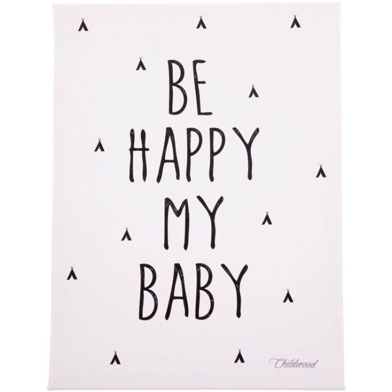 Tableau Be happy my baby (30 x 40 cm) Childhome