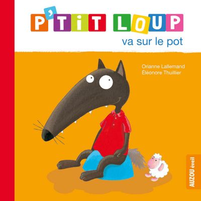 Livre P'tit loup va sur le pot  par Auzou Editions