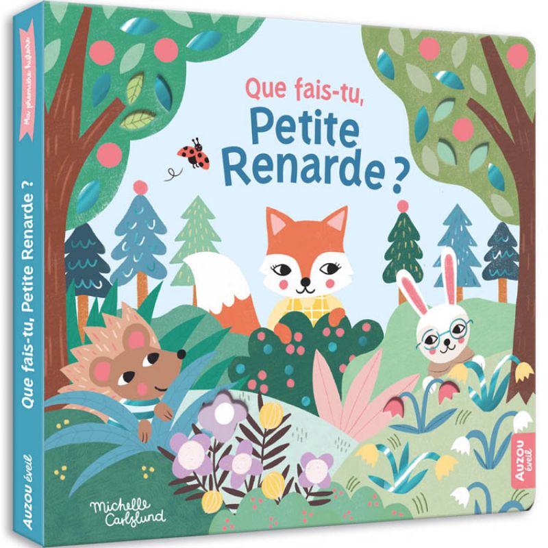 Ma première histoire Que fais-tu, petite renarde ? Auzou Editions