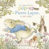 Le petit livre pop-up de Pierre Lapin et ses amis - Petit Jour Paris