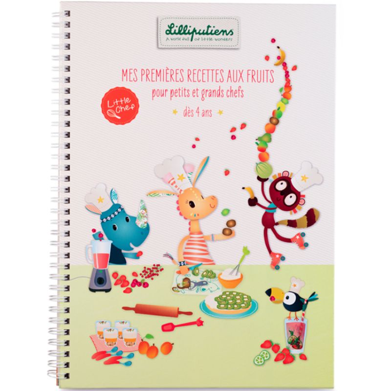 Livre de recettes Mes premières recettes aux fruits Little Chef Lilliputiens