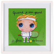 Affiche encadrée Quand je serai grand je ferai du tennis (30 x 30 cm)  par Isabelle Kessedjian