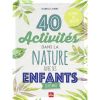 Livre 40 activités dans la nature avec ses enfants - Editions La Plage