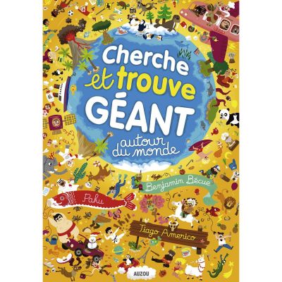 Livre Cherche et trouve géant Autour du monde  par Auzou Editions