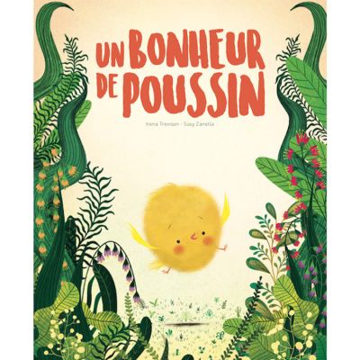 Livre Un Bonheur De Poussin Sassi Junior Berceau Magique