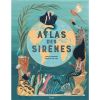 Livre Atlas des sirènes - Editions Kimane
