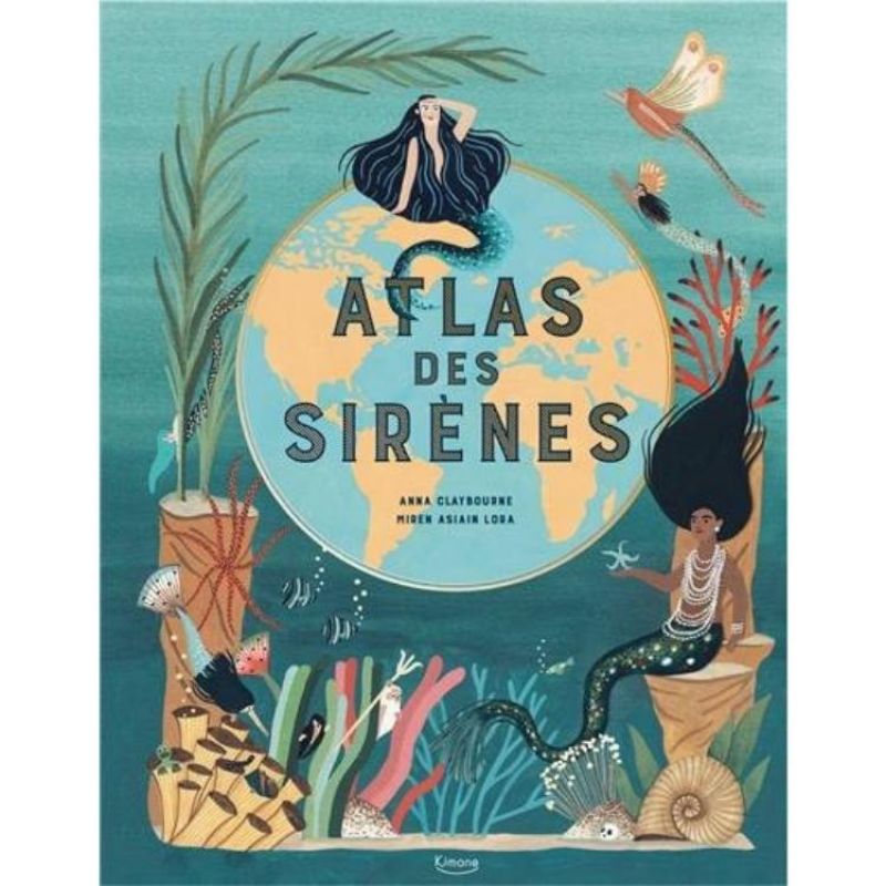 Livre Atlas des sirènes Editions Kimane