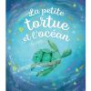 Livre La petite tortue et l'océan, Becky Davies et Jennie Poh - Editions Kimane