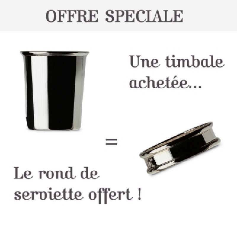 OFFRE SPECIALE : Timbale Brantôme argent 925° + Rond de serviette offert Ercuis