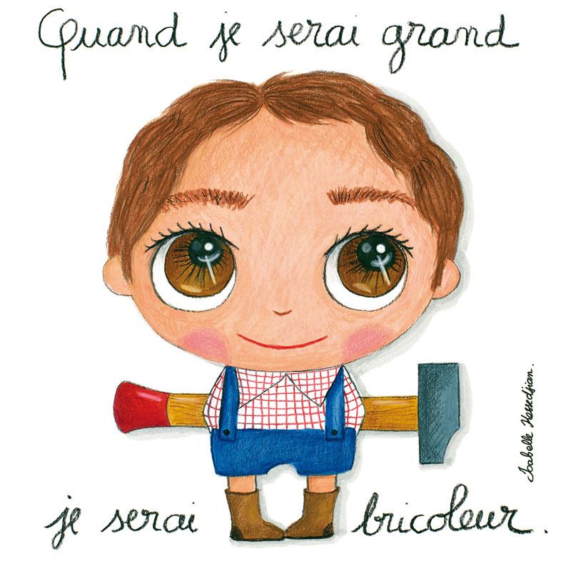 Petit tableau quand je serai grand je serai bricoleur (15 x 15 cm) Isabelle Kessedjian