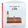 Mon imagier de Lille - Les petits crocos