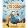 Livre Non, non, les dodos n'ont pas disparu - Editions Kimane