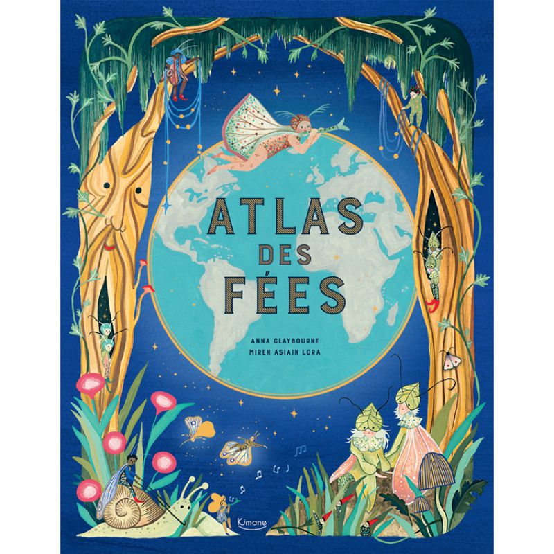 Livre Atlas des fées Editions Kimane