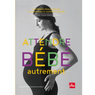 Livre Attendre bébé autrement Editions La Plage