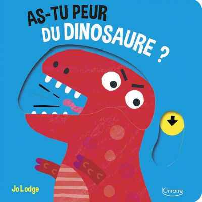 Livre à tirettes As-tu peur du dinosaure ? Editions Kimane