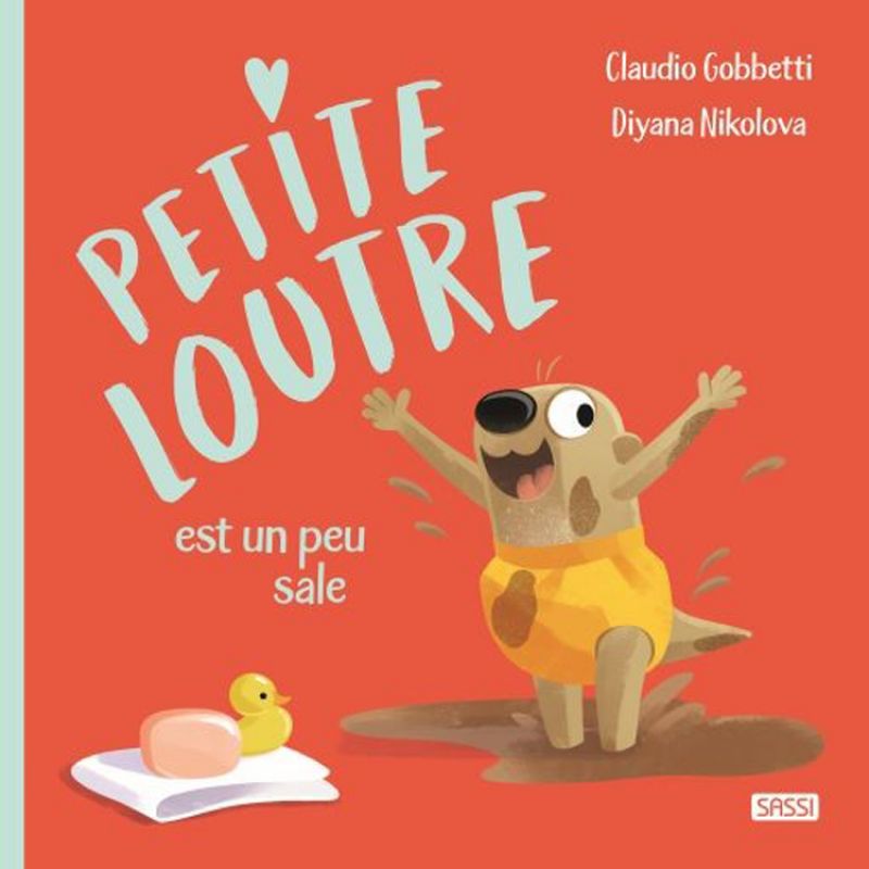 Livre Petite Loutre est un peu sale Sassi Junior