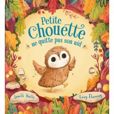Album Petite chouette ne quitte pas son nid - Editions Kimane