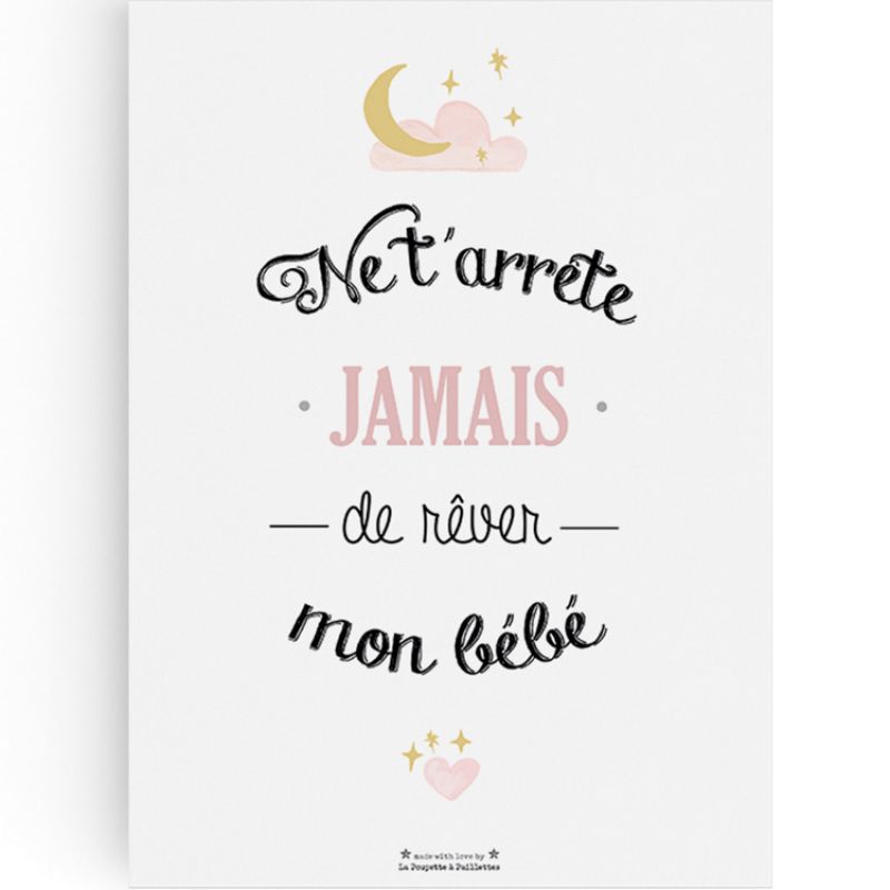 Affiche A3 Ne t'arrête jamais de rêver rose La Poupette à paillettes