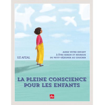 Editions La Plage - Livre La pleine conscience avec les enfants