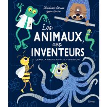 Livre Les animaux, ces inventeurs : Quand la nature inspire nos inventions  par Editions Kimane
