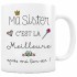 Mug Ma sister c'est la meilleure - Créa Bisontine Mug Ma sister c'est la meilleure - Créa Bisontine
