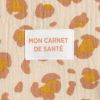 Protège carnet de santé Léopard Petit Chou Sauthon Produit 3