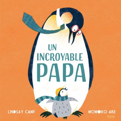 Editions Kimane - Livre Un incroyable papa