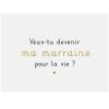 Carte demande Veux-tu devenir ma marraine pour la vie? Zü Produit 2
