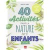 Livre 40 activités dans la nature avec ses enfants - Editions La Plage